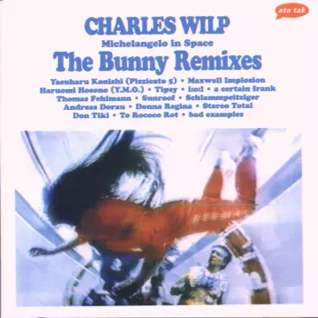 Michelangelo In Space - The Bunny Remixes