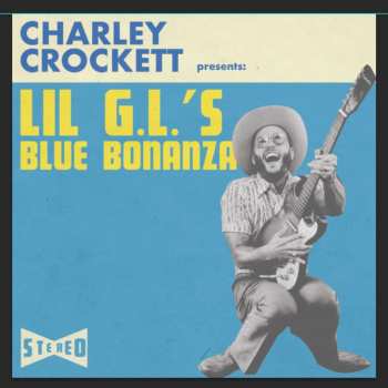 CD Charley Crockett: Lil G.L.'s Blue Bonanza