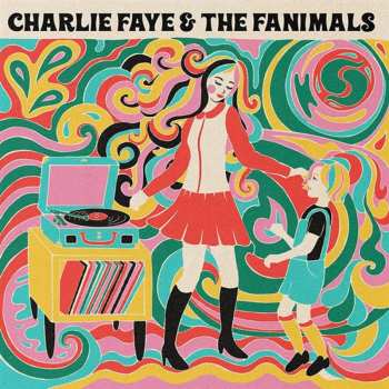 CD Charlie Faye: Charlie Faye & The Fanimals
