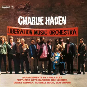 Charlie Haden: Liberation Music Orchestra