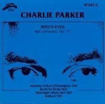 Album Charlie Parker: Bird's Eyes: Last Unissued, Vol. 17