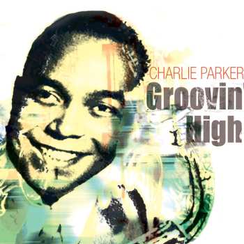 Album Charlie Parker: Groovin' High