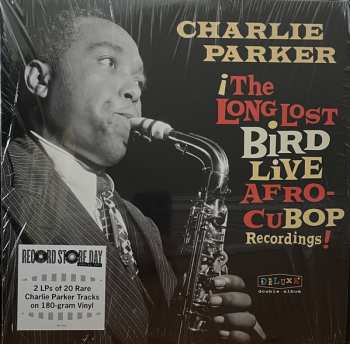 2LP Charlie Parker: The Long Lost Bird Live Afro-Cubop Recordings