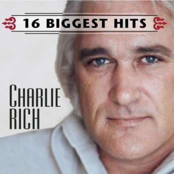 CD Charlie Rich: 16 Biggest Hits