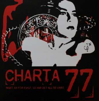 LP Charta 77: Inget Är För Evigt, Så Har Det Alltid Varit LTD