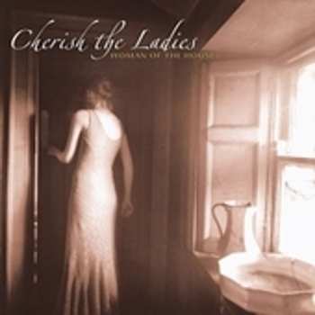 Album Cherish The Ladies: Woman Of The House