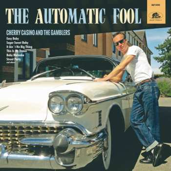 LP Cherry Casino And The Gamblers: Automatic Fool