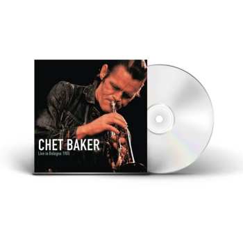 Album Chet Baker: Live In Bologna 1985