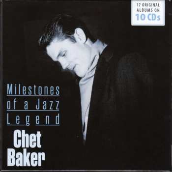 10CD/Box Set Chet Baker: Milestones Of A Jazz Legend