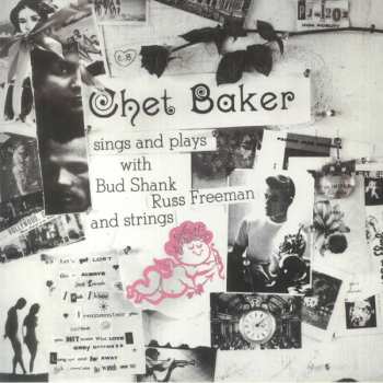 LP Chet Baker: Sings And Plays With Bud Shank, Russ Freeman And Strings