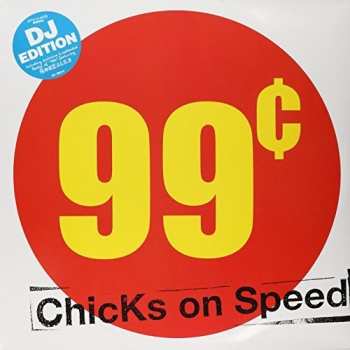Album Chicks On Speed: 99 Cents