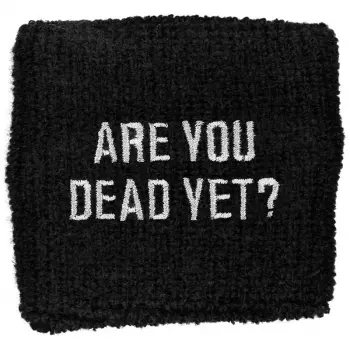 Schweißband Are You Dead Yet? 