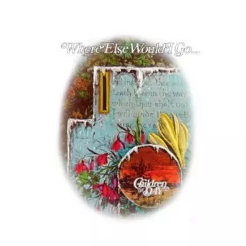 Where Else Would I Go