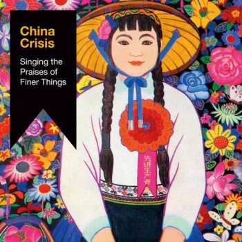 CD China Crisis: Singing The Praises Of Finer Things