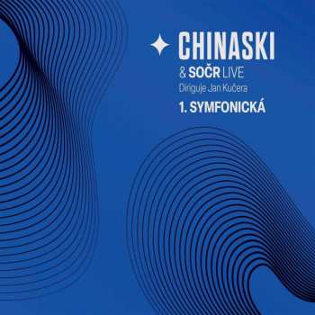 Album Chinaski A SoČr: Live: 1. Symfonická