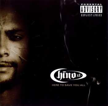 CD Chino XL: Here To Save You All