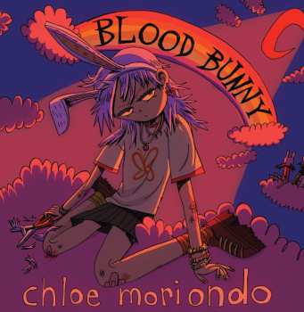 LP Chloe Moriondo: Blood Bunny