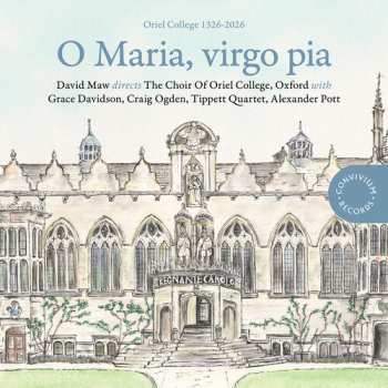 Album Choir Of Oriel College Oxford: O Maria Virgo Pia