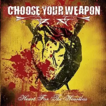 Choose Your Weapon: Heart For The Heartless