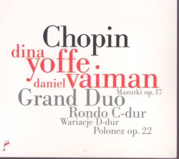 Album Frédéric Chopin: Grand Duo / Rondo C-Dur / Mazurki Op. 17 / Wariacje D-Dur / Polonez Op. 22