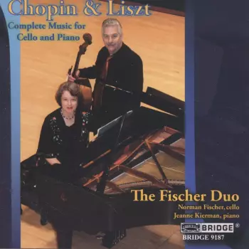 Chopin & Liszt: Music For Cello And Piano