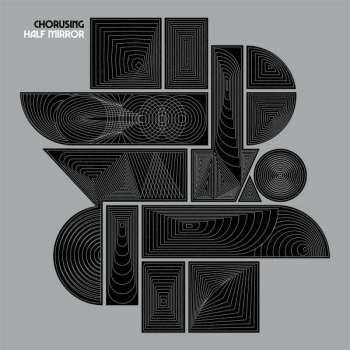 Album Chorusing: Half Mirror