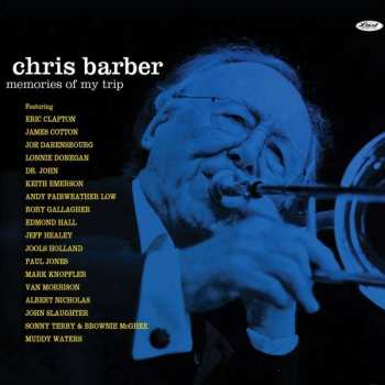 2CD Chris Barber: Memories Of My Trip