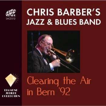 2CD Chris Barber's Jazz Band: Clearing The Air In Bern '92