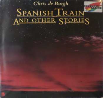 LP Chris de Burgh: Spanish Train And Other Stories
