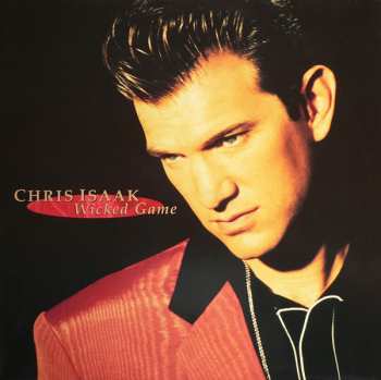 LP Chris Isaak: Wicked Game