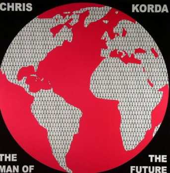 Album Chris Korda: The Man Of The Future