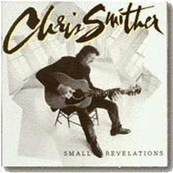 Album Chris Smither: Small Revelations