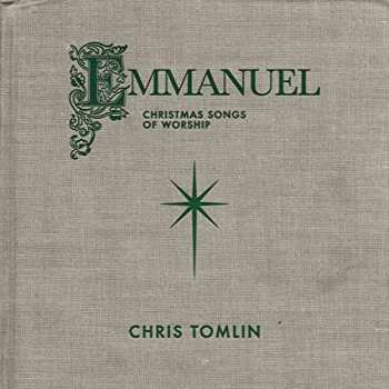 Album Chris Tomlin: Emmanuel: Christmas Songs Of Worship