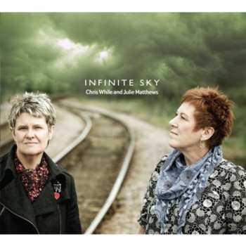 Album Chris While & Julie Matthews: Infinite Sky