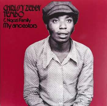 LP Chrissy Zebby Tembo: My Ancestors