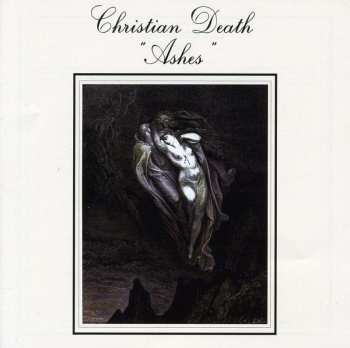 CD Christian Death: Ashes