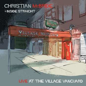 2LP Christian McBride & Inside Straight: Live At The Village Vanguard
