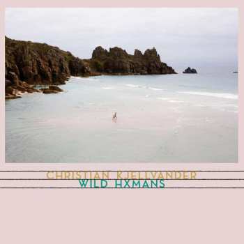 CD Christian Kjellvander: Wild Hxmans