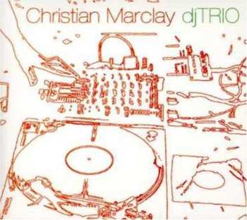 Album Christian Marclay: djTRIO