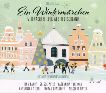 Deutsches Filmorchester Babelsberg: Ein Wintermärchen (Weihnachtslieder Aus Deutschland)