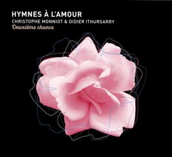 CD Didier Ithursarry: Hymnes À L'amour - Deuxième Chance