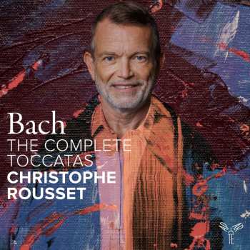 CD Christophe Rousset: Bach: The Complete