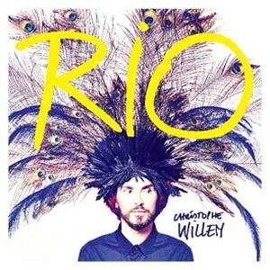 CD Christophe Willem: Rio DLX