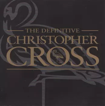 The Definitive Christopher Cross