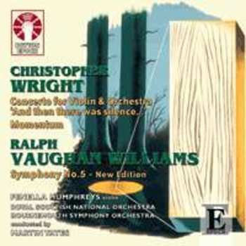 Album Ralph Vaughan Williams: Concerto For Violin & Orchestra 'And Then There Was Silence ...'; Momentum: Symphony No. 5