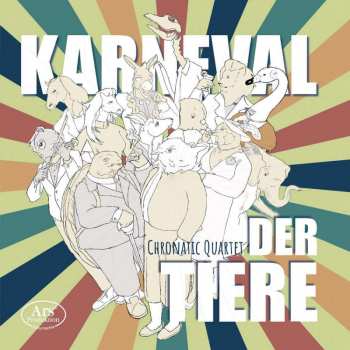 CD Chronatic Quartet: Karneval Der Tiere