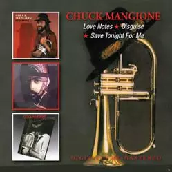 Chuck Mangione: Love Notes - Disguise - Save Tonight For Me