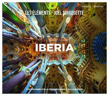 Album Chœur De Chambre “Les Éléments”: Iberia - Polyphonies Espagnoles Et Portugaises De La Renaissance À Aujourd'hui