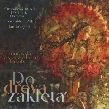 Do Dřeva Zakletá