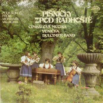 LP Cimbálová Muzika Vonička: Písničky Zpod Radhoště = Folk Songs From Moravian Vallachia